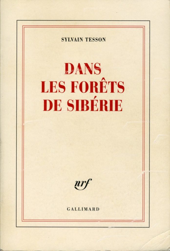 Couverture du livre de Sylvain Tesson, Dans les forêts de Sibérie