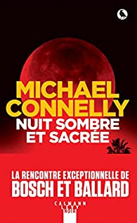 Couverture du livre de Michael Connelly, Nuit sombre et sacrée