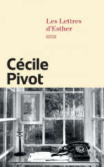 Couverture du livre de Cécile Pivot, Les lettres d'Esther