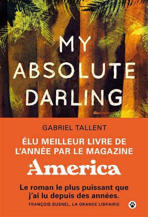 Couverture du livre de Gabriel Tallent, My absolute Darling