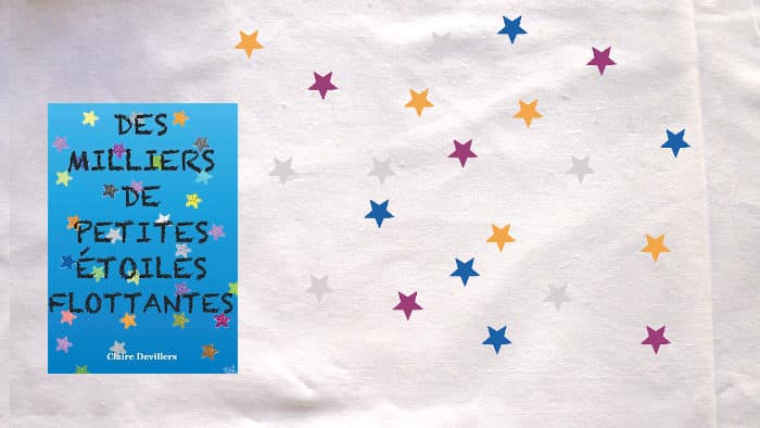 Des étoiles multicolores pour représenter le livre de Claire Devillers, Des milliers de petites étoiles flottantes