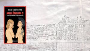 En arrière-plan, la ville de Stocholm, au premier plan la couverture du livre de David Lägerkrantz, Millenium 5