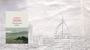 En arrière plan, la ville de Florence, au premier plan, la couverture du livre de Natacha Sadoun, L'évanouissement de Marie