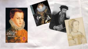 Elizabeth Ire, John Knox, Marie Stuart à treize ans et la couverture du livre de Stefan Zweig, Marie Stuart