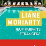 Couverture du livre de Liane Moriarty, Neuf parfaits étrangers.