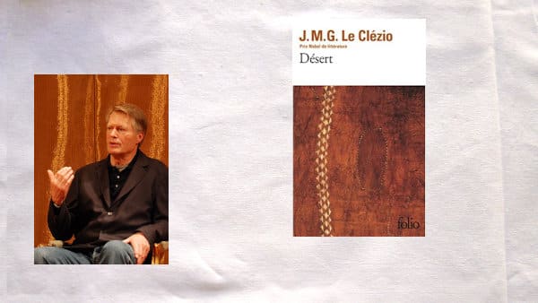 Portrait de JMG Le Clezio et couverture du livre, Désert