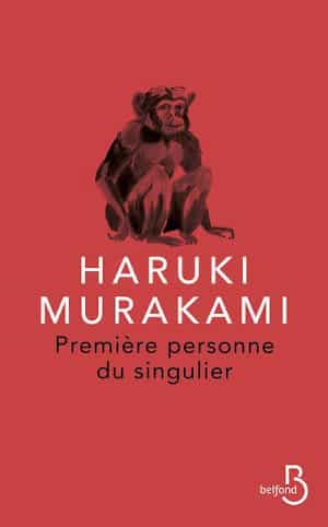 Couverture du livre d'Haruki Murakami, Première personne du singulier