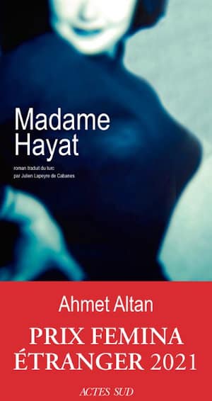 Couverture du livre d'Ahmet Altan, Madame Hayat