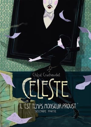 Couverture de la bande dessinnée de Chloé Cruchaudet, Céleste" il est temps monsieur Proust".
