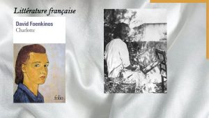 Couverture du livre de David Foenkinos, Charlotte et une photo de Charlotte en train de peindre