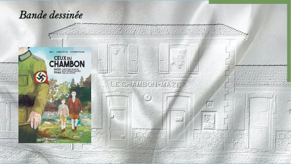 En arrière-plan, la gare du Chambon-sur-Lignon, au premier plan, la couverture de la bande dessinée de Matz, Ceux du Chambon