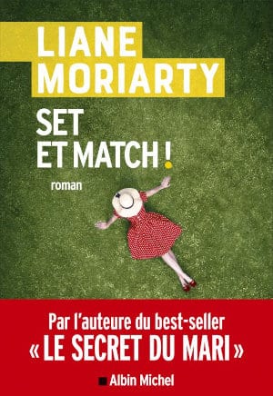 Couverture du livre de Liane Moriarty, Set et Match !