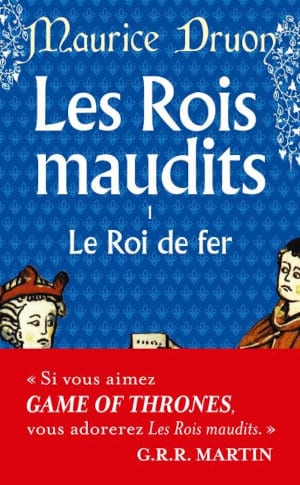 Couverture du livre de Maurice Druon, Les rois maudits, Tome I
