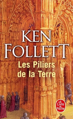 Couverture du livre de Ken Follett, Les piliers de la Terre