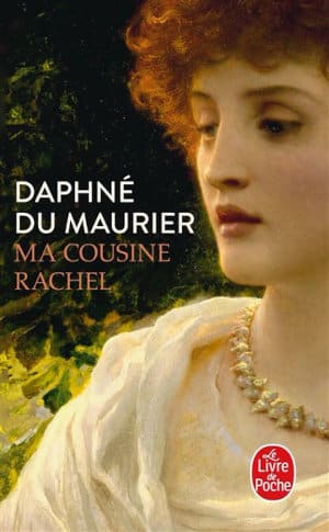 Couverture du livre de Daphné du Maurier, Ma cousine Rachel