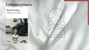En arrière-plan, une silhouette de fille, au premier plan, la couverture du livre d'Annie Ernaux, Mémoire de fille