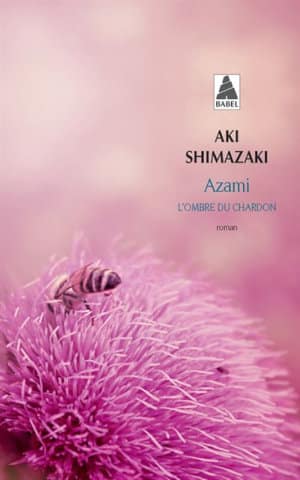 Couverture du livre d'Aki Shimazaki, Azami, l'ombre du chardon