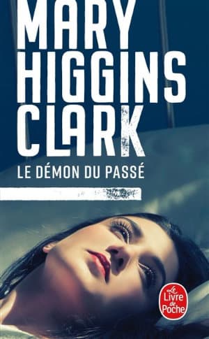 Couverture du livre de Mary Higgins Clark, Le démon du passé.