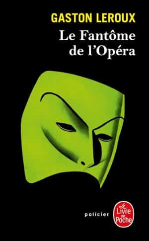 Couverture du livre de Gaston Leroux, Le fantôme de l'Opéra