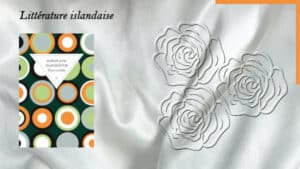 Des roses en arrière-plan, et la couverture du livre de Auður Ava Ólafsdóttir, Rosa Candida