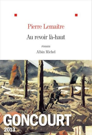 Couverture du livre de Pierre Lemaitre, Au revoir là-haut