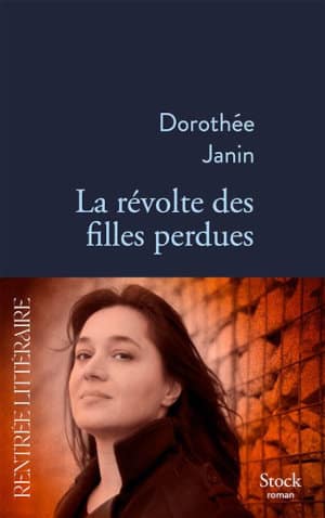 Couverture du livre de Dorothée Janin, La révolte des filles perdues