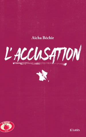 Couverture du livre d'Aïcha Béchir, L'accusation