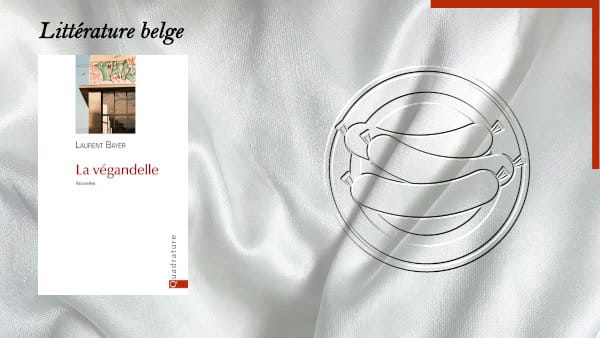 En arrière-plan, une assiette de saucisse et au premier plan, la couverture du livre de Laurent Bayer, La végandelle