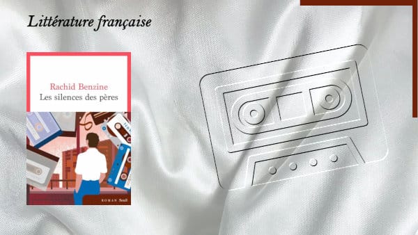 En arrière-plan, une cassette et au premier plan, la couverture du livre de Rachid Benzine, Les silences des pères.