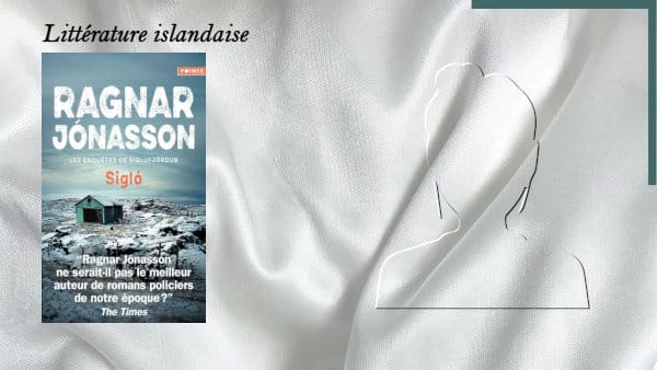 En arrière-plan, une jeune fille et au premier plan, la couverture du livre de Ragnar Jonasson, Sigló
