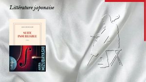 En arrière-plan, un violoncelliste et au premier plan la couverture du livre d'Akira Mizubayashi, Suite inoubliable