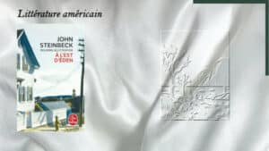 En arrière-plan, une image de Californie et au premier plan, la couverture du livre de John Steinbeck, À l’est d’Eden