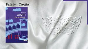 En arriĂšre-plan, un masque de Venise et au premier plan la couverture du livre de Metin Artditi, Carnaval noir