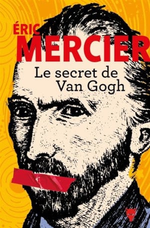 Couverture du livre d'Éric Mercier, Le secret de Van Gogh