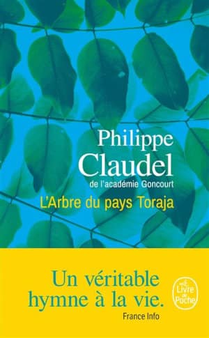 Couverture du livre de Philippe Claudel, L'arbre du pays de Toraja