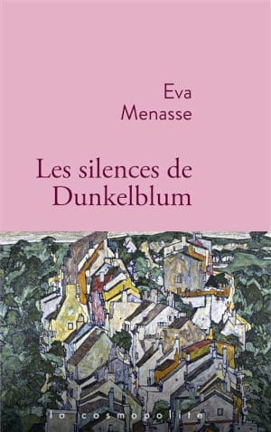 Couverture du livre d'Eva Menasse, Les silences de Dunkelblum