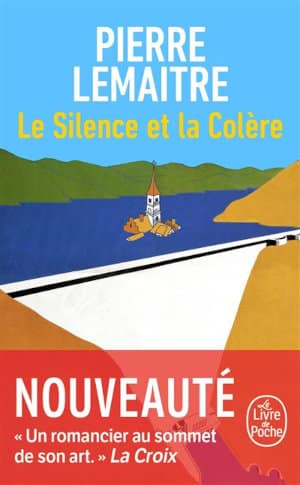 Couverture du livre de poche de Pierre Lemaitre, Le silence et la colère