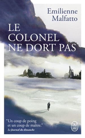 Couverture du livre de poche d'Émilienne Malfatto, Le colonel ne dort pas.