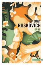 Couverture du livre d'Emily Ruskovich, Idaho