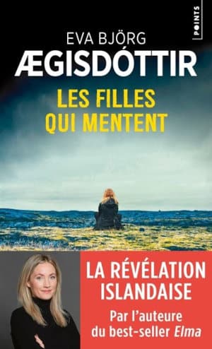 Couverture du livre d'Eva Björg Ægisdóttir, Les filles qui mentent