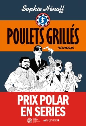 Couverture du livre de Sophie Henaff, Poulets grillés