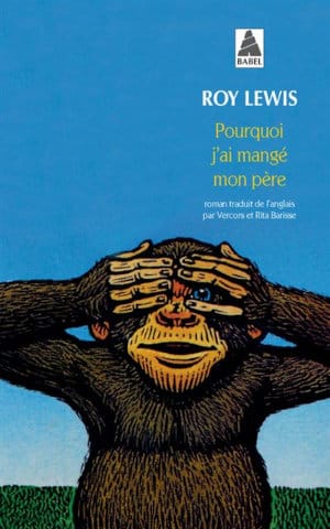 Couverture du livre de Roy Lewis, Pourquoi j'ai mangé mon père