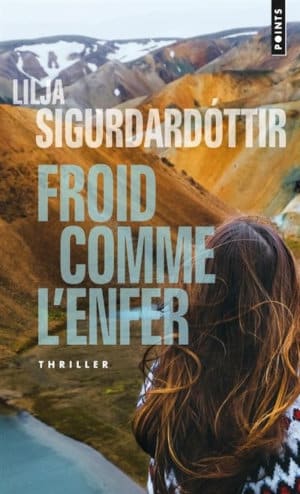 Couverture du livre de Lilja Sigurdardóttir, Froid comme l'enfer