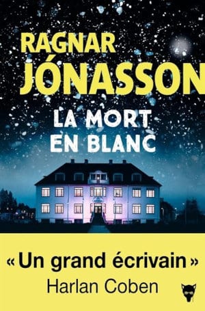 Couverture du livre de Ragnar Jonasson, La mort en blanc