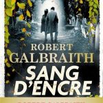 Couverture du livre de Robert Galbraith, Sang d'encre
