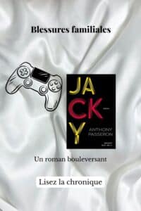 Blessures familiales, une manette de jeu et la couverture du livre d'Anthony Passeron, Jacky