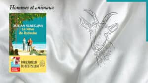 En arrière-plan, une chèvre et au premier plan, la couverture du livre de Dirian Sukegawa, Le rêve de Ryôsuke