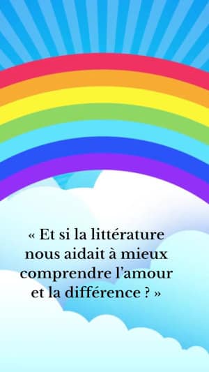 Avis Littérature et LGBTQ : 16 livres essentiels 28 Drapeau des fiertés - « Et si la littérature nous aidait à mieux comprendre l’amour et la différence ? »