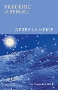 Couverture du livre de Frédéric Abergel, Après la neige