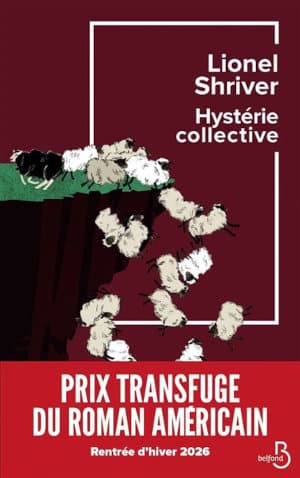 Couverture du livre de Lionel Shriver, Hystérie collective